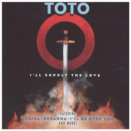 TOTO - I´LL SUPPLY THE LOVE GREATEST HITS CD