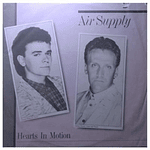 AIR SUPPLY - HEARTS IN MOTION VINILO
