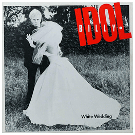 BILLY IDOL - WHITE WEDDING 12 MAXI SINGLE VINILO USADO