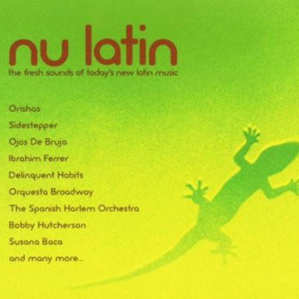 NU LATIN - THE FRESH SOUNDS OF NEW LATIN MUSIC | CD