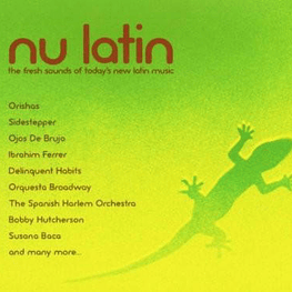 NU LATIN - THE FRESH SOUNDS OF NEW LATIN MUSIC (CD)