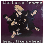 HUMAN LEAGUE - HEART LIKE A WHEEL | 12'' MAXI SINGLE USADO