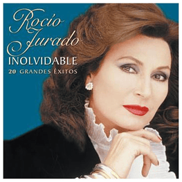 ROCIO JURADO - INOLVIDABLE 20 GRANDES EXITOS CD