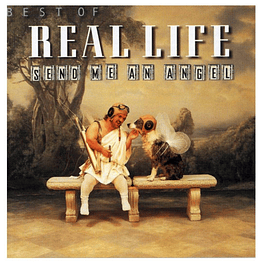 REAL LIFE - BEST OF SEND ME AN ANGEL CD