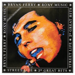BRYAN FERRY & ROXY MUSIC - STREET LIFE: 20 GREAT HITS (2LP) | VINILO USADO
