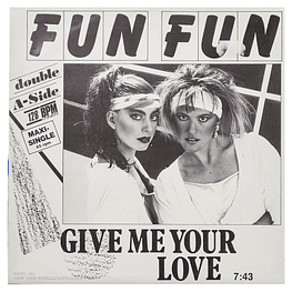 FUN FUN - GIVE ME YOUR LOVE (GREEN VINYL) |12'' MAXI SINGLE - VINILO USADO