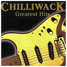 CHILLIWACK - GREATEST HITS | CD