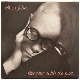 ELTON JOHN - SLEEPING WITH THE PAST | VINILO USADO