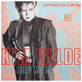 KIM WILDE  -  YOU KEEP ME HANGIN' ON (W.C.H. MIX) | 12'' MAXI SINGLE  -  VINILO USADO 