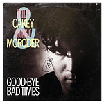 PHILIP OAKEY & GEORGIO MORODER - GOOD-BYE BAD TIMES | 12'' MAXI SINGLE USADO