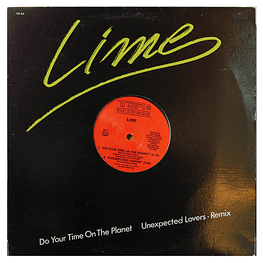 LIME - UNEXPECTED LOVERS (REMIX)/DO YOUR TIME ON THE PLANET  | 12'' MAXI SINGLE VINILO USADO