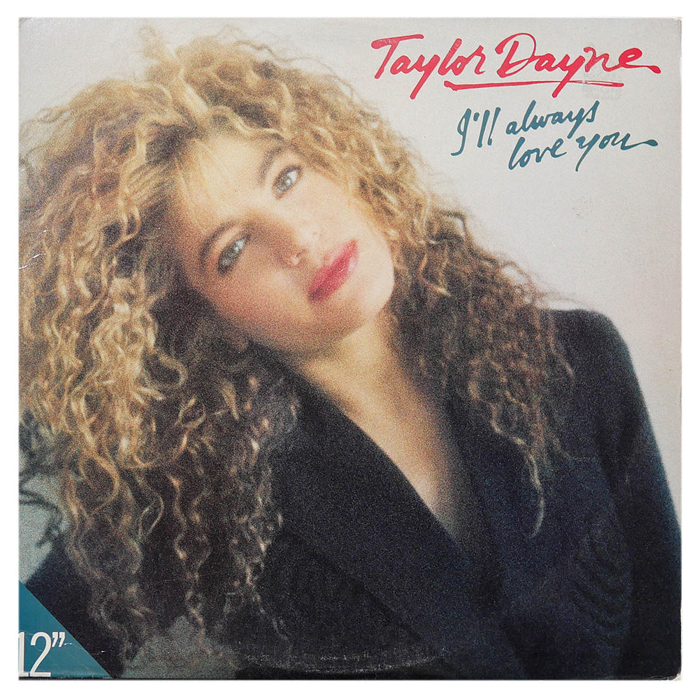 TAYLOR DAYNE - I'LL ALWAYS LOVE YOU/TELL IT TO MY HEART/PROVE YOUR LOVE | 12'' MAXI SINGLE USADO