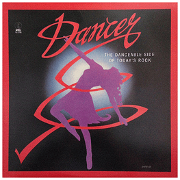 DANCER - THE DANCEABLE SIDE OF TODAY'S ROCK | VINILO USADO