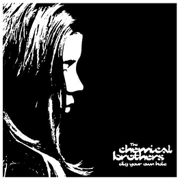 CHEMICAL BROTHERS - DIG YOUR OWN HOLE (2LP) | VINILO