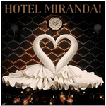 MIRANDA - HOTEL MIRANDA |  VINILO 