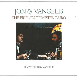 JON & VANGELIS - FRIENDS OF MISTER CAIRO | CD