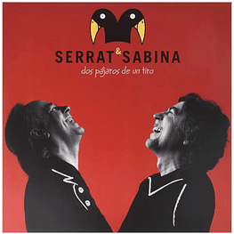 SERRAT & SABINA - DOS PAJAROS DE UN TIRO (2LP) |  VINILO 