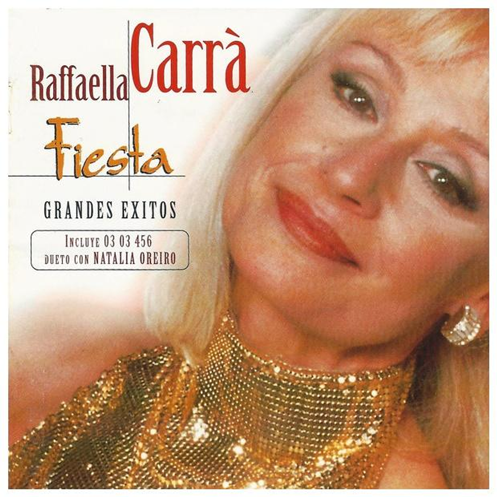 RAFFAELLA CARRA - FIESTA: GRANDES EXITOS | CD