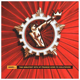 FRANKIE GOES TO HOLLYWOOD - BANG!: THE BEST OF | CD