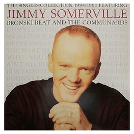 JIMMY SOMMERVILLE FT. BRONSKI BEAT AND THE COMMUNARDS - THE SINGLES COLLECTION 1984-1990 | VINILO USADO