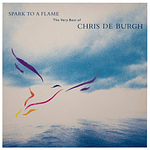 CHRIS DE BURGH - SPARK TO A FLAME THE VERY BEST OF VINILO USADO
