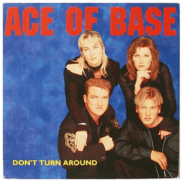 ACE OF BASE - DON'T TURN AROUND | 12'' MAXI SINGLE VINILO USADO