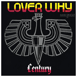 CENTURY - LOVER WHY | 12'' MAXI SINGLE VINILO USADO