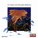 PESCADO RABIOSO - LO MEJOR | CD