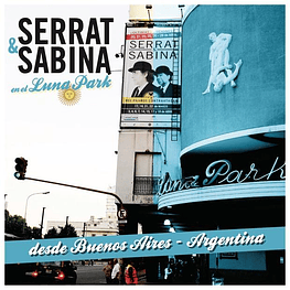 SERRAT & SABINA - SERRAT Y SABINA EN EL LUNA PARK (CD+DVD) | CD