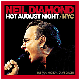 NEIL DIAMOND - HOT AUGUST NIGHT IN NYC (2LP) | VINILO