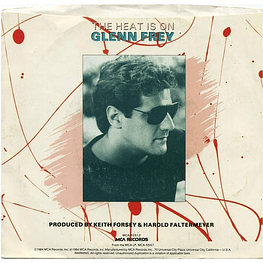 GLEN FREY - THE HEAT IS ON | 7'' SINGLE VINILO USADO