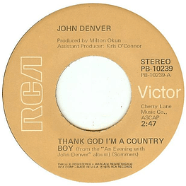 JOHN DENVER - THANK GOD I'M A COUNTRY BOY | 7'' SINGLE VINILO USADO