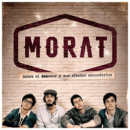 MORAT - SOBRE EL AMOR Y SUS EFECTOS SECUNDARIOS   | CD