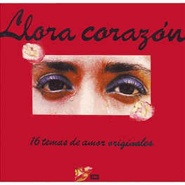 LLORA CORAZÓN  - 16 TEMAS DE AMOR ORIGINALES | VINILO USADO