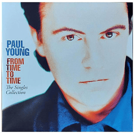 PAUL YOUNG - FROM TIME TO TIME: SINGLES COLLECTION (2LP) | VINILO USADO