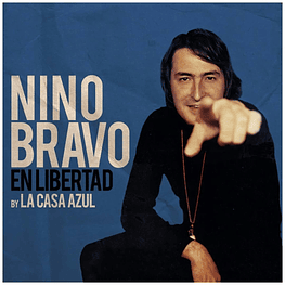 NINO BRAVO - EN LIBERTAD (BY LA CASA AZUL) (BLUE VINYL) | VINILO