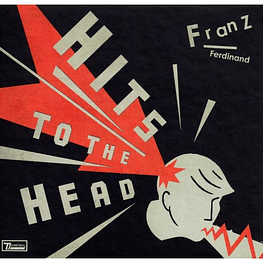 FRANZ FERDINAND - HITS TO THE HEAD (DELUXE) | CD