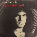 GINO VANELLI - LIVING INSIDE MYSELF | 7'' SINGLE VINILO USADO