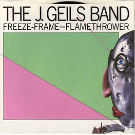 J. GEILS BAND - FREEZE-FRAME/FLAMETHROWER | 7'' SINGLE VINILO USADO