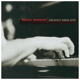 BRUCE HORNSBY & THE RANGE - GREATEST RADIO HITS | CD