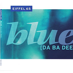 EIFFEL 65 - BLUE (DA BA DEE) | CD SINGLE USADO