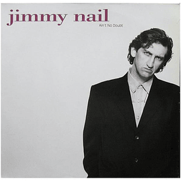 JIMMY NAIL - AIN'T NO DOUBT | 12'' MAXI SINGLE VINILO USADO