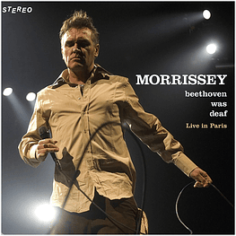 MORRISEY - BEETHOVEN WAS DEAF: LIVE IN PARIS | VINILO