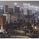 TRAVIS - L.A. TIMES | CD