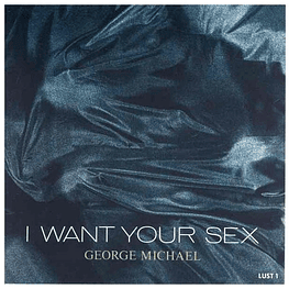 GEORGE MICHAEL - I WANT YOUR SEX | 7'' SINGLE USADO