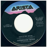 THOMPSON TWINS - HOLD ME NOW | 7'' SINGLE USADO