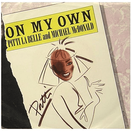 PATTI LA BELLE AND MICHAEL MCDONALD - ON MY OWN | 7'' SINGLE USADO