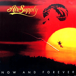 AIR SUPPLY - NOW AND FOREVER | VINILO