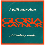 GLORIA GAYNOR - I WILL SURVIVE (PHIL KELSEY REMIX) | 12'' MAXI SINGLE USADO