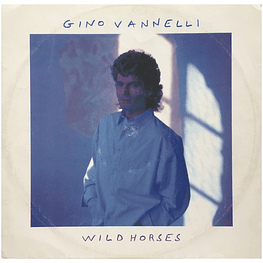 GINO VANNELLI - WILD HORSES | 12" MAXI SINGLE VINILO USADO